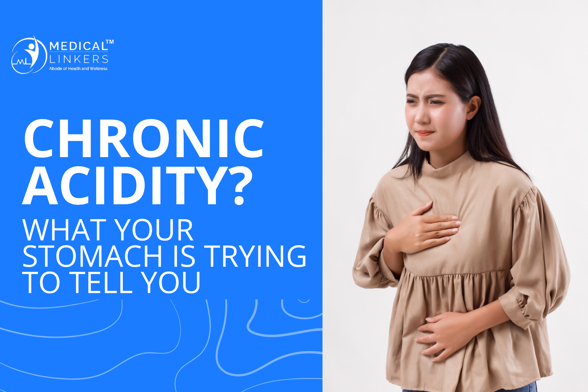 Chronic Acidity: What your stomach is trying to tell you